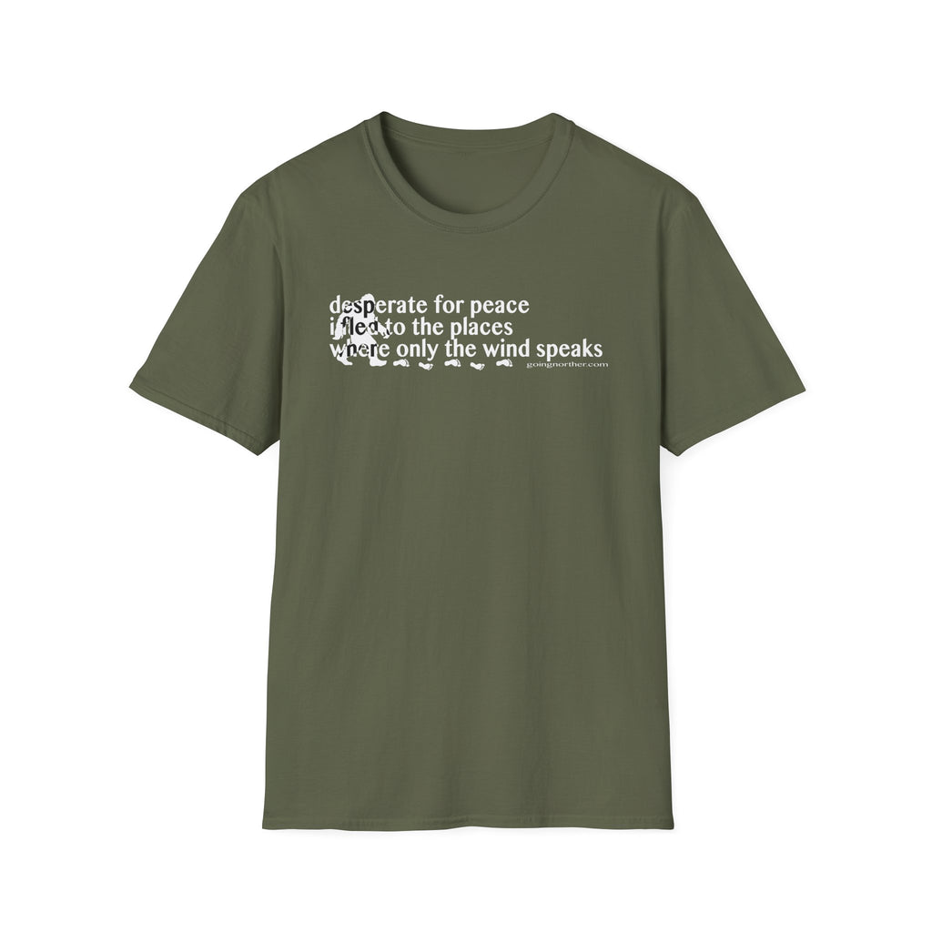 T-Shirt — "Desperate for Peace" Minimalist Text "Bigfoot" Tee