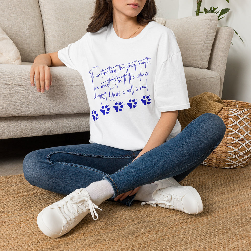 T-Shirt — "To Understand the Great North" Wolf Paw Graphic Tee
