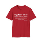 Big-foot-print T-Shirt — Funny Bigfoot Definition Tee