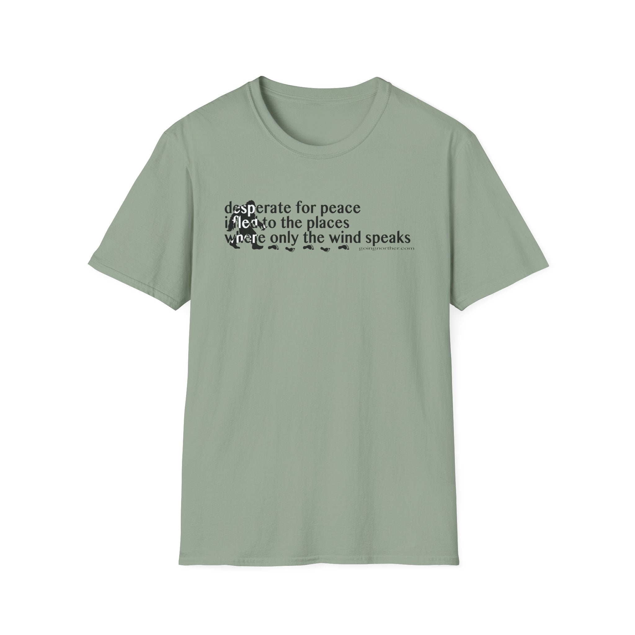 T-Shirt — "Desperate for Peace" Minimalist Text "Bigfoot" Tee