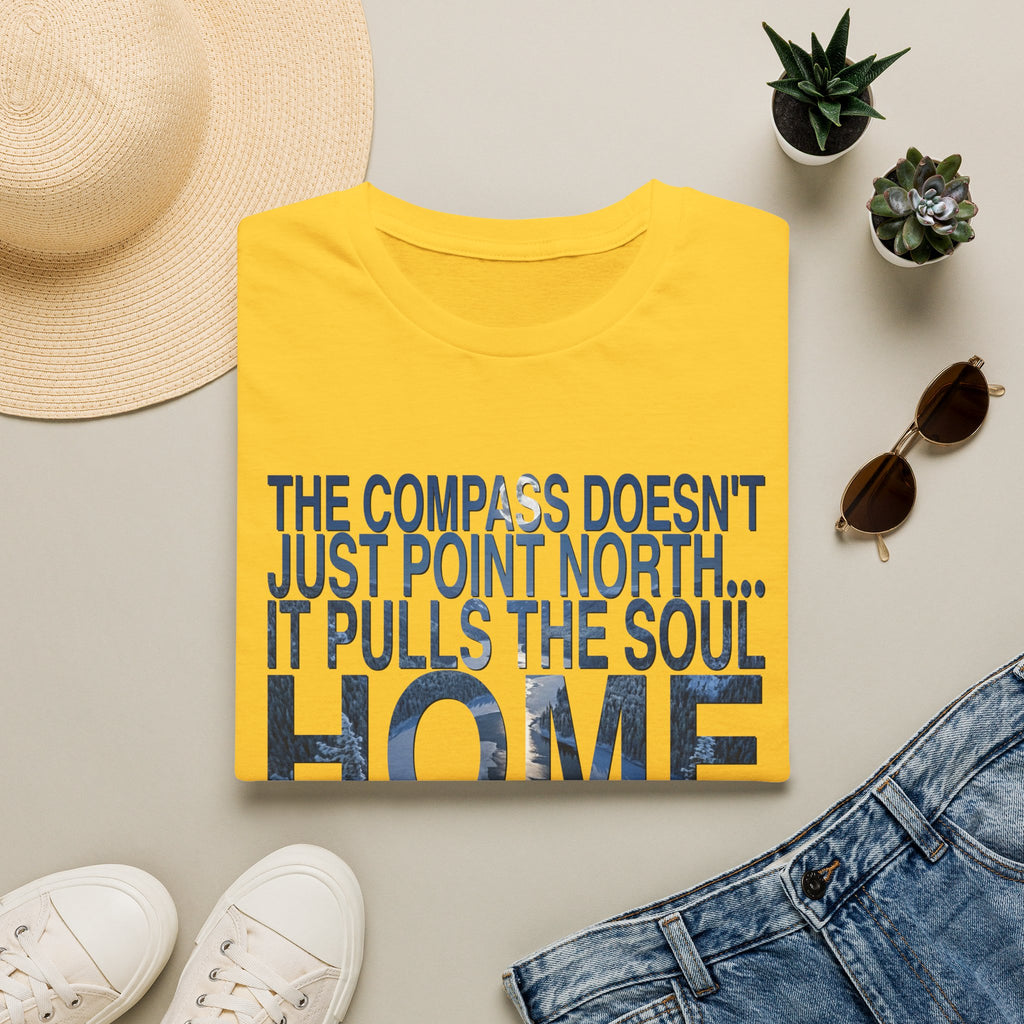 T-Shirt — "The Compass Doesn't Just Point North... It Pulls the Soul Home" Inspirational Tee