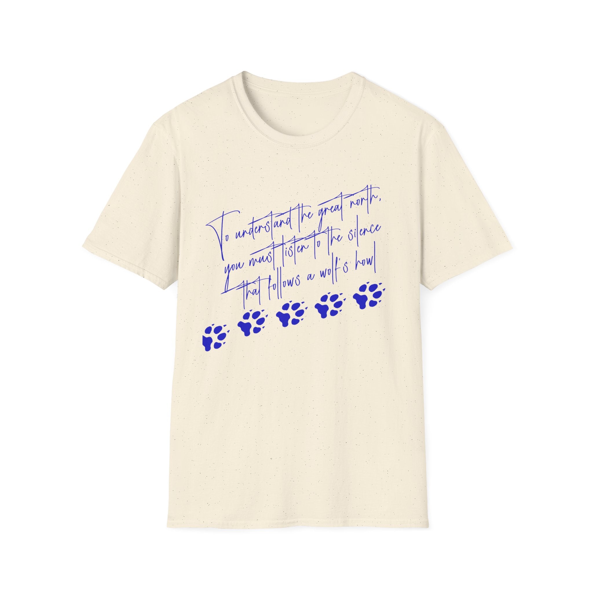 T-Shirt — "To Understand the Great North" Wolf Paw Graphic Tee