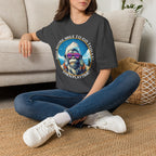 Bigfoot Hiking T-Shirt — "One More Mile To Go Today! - Then Playtime!"