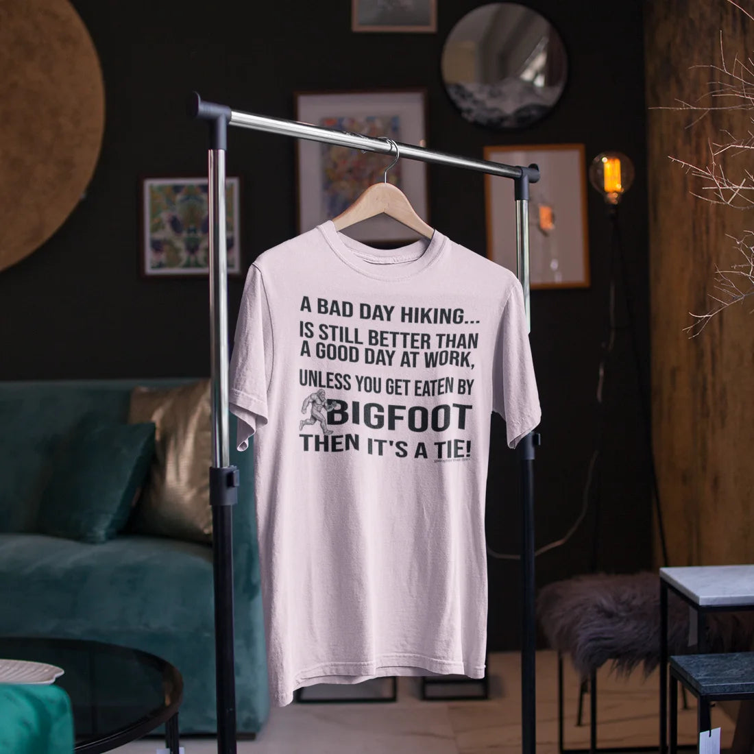 Bigfoot Hiking T-Shirt — “A Bad Day Hiking… Is Still Better Than A Good Day At Work”
